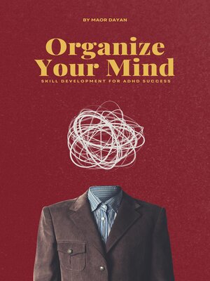 cover image of Organize Your Mind